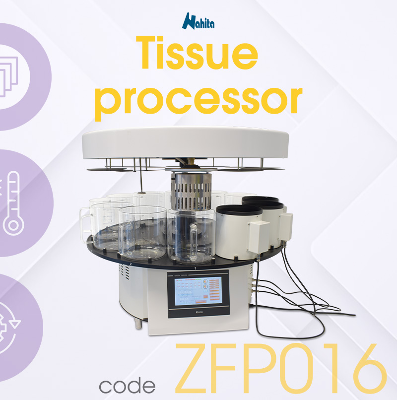 🆕 New Nahita Tissue Processor