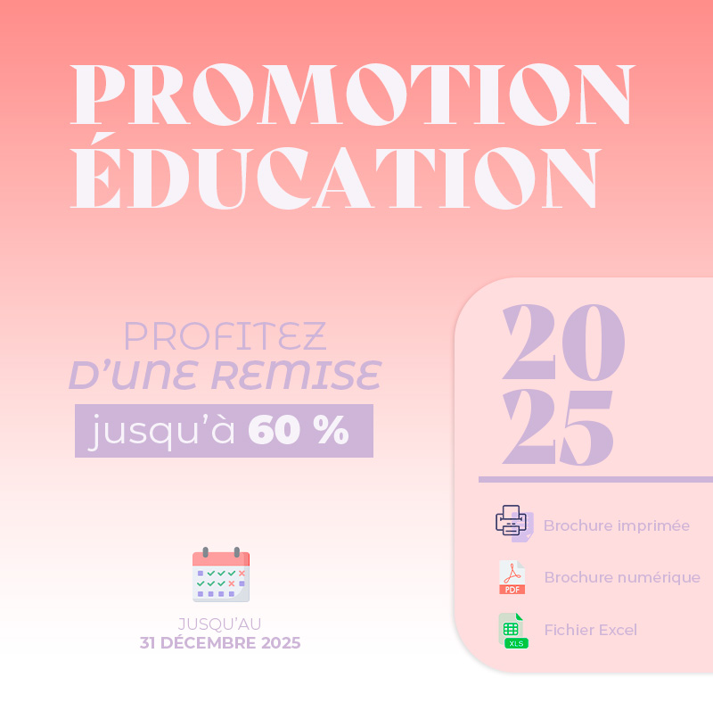 🎉 Découvrez la Promotion Éducation 2025 ! 📚