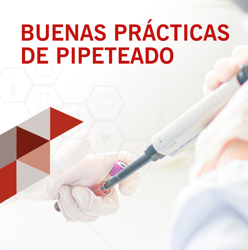 Buenas prácticas de pipeteado, 6 claves para garantizar resultados más precisos y reproducibles en el laboratorio